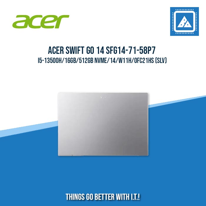 ACER SWIFT GO 14 SFG14-71-58P7 I5-13500H/16GB/512GB NVME | BEST FOR STUDENS AND FREELANCERS LAPTOP ACER SWIFT GO 14 SFG14-71-58P7 I5-13500H/16GB/512GB NVME | BEST FOR STUDENS AND FREELANCERS LAPTOP